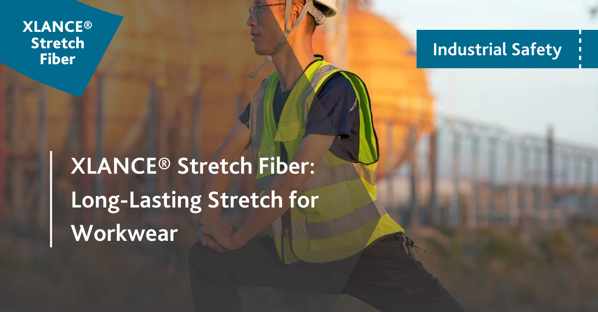 XLANCE® stretch fiber: long-lasting stretch for workwear